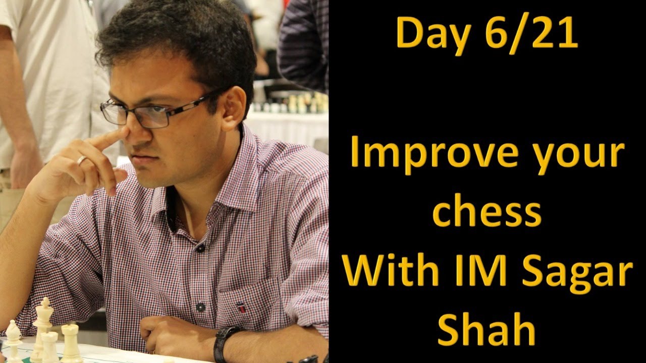 Day 6/21: Improve your chess with IM Sagar Shah | Analyzing the viewers games