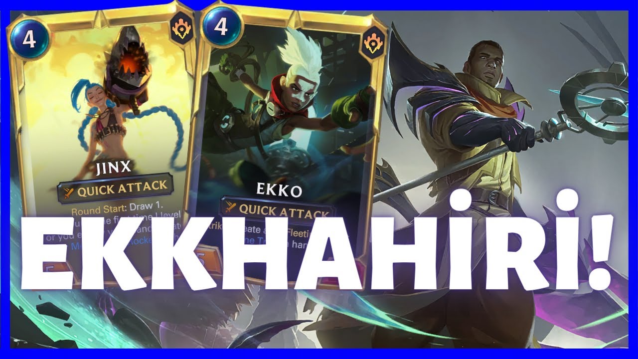 UZUN ZAMANDIR BEKLENEN EKKHAHİRİ DESTESİ Ekko/Jinx Khahiri Aggro [Legends of Runeterra] LoR