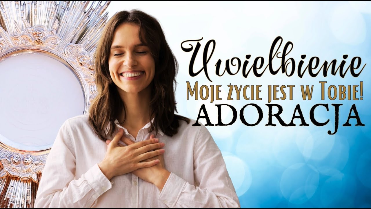 On zna wszystkie Twoje rany. Modlitwa uwielbienia poprzez śpiew i medytacje.