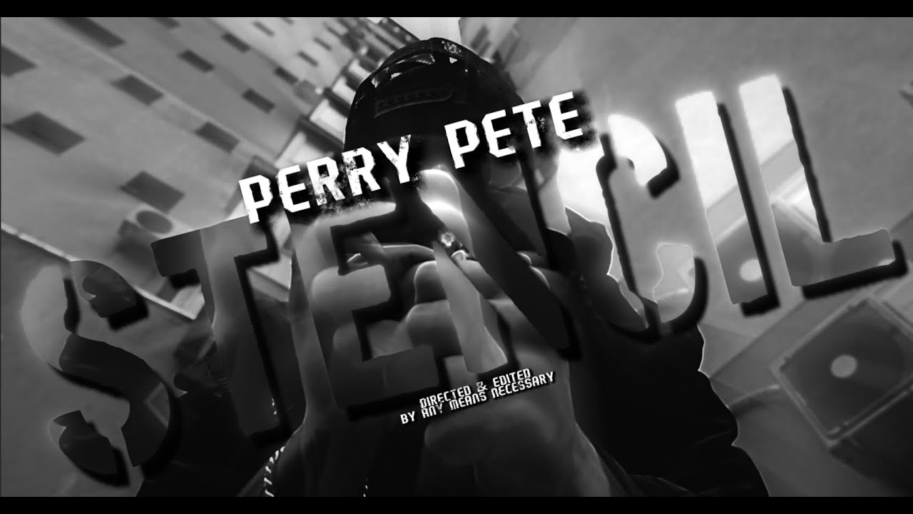 PERRY PETE - STENCIL (VISUALIZER)