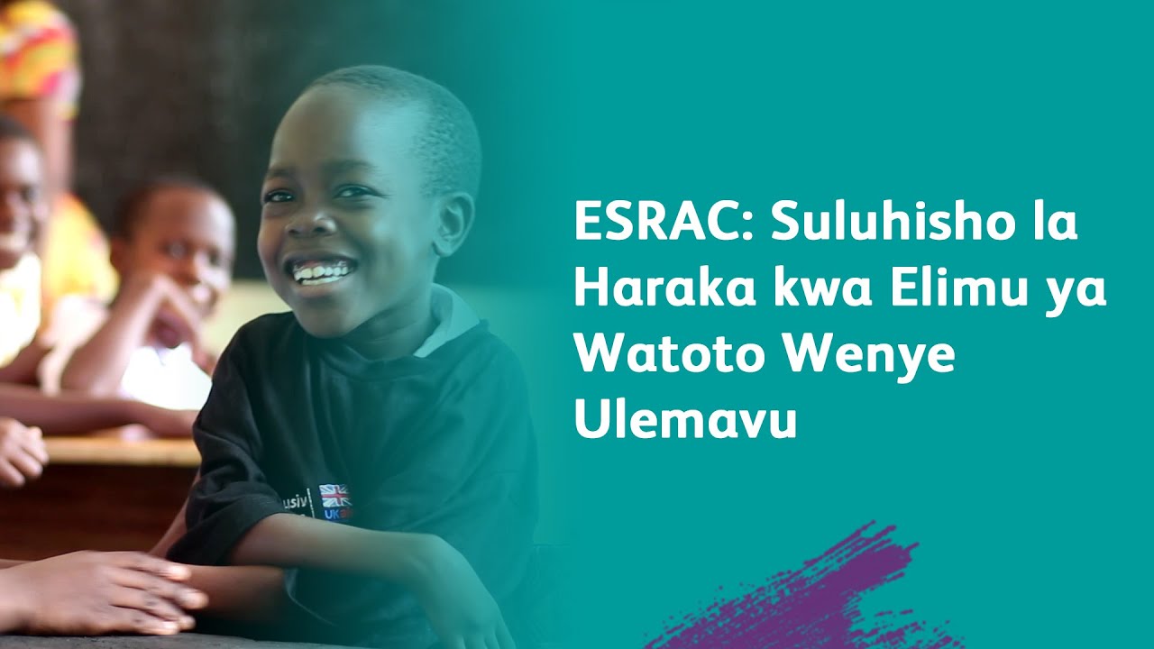ESRAC: Suluhisho la Haraka kwa Elimu ya Watoto Wenye Ulemavu