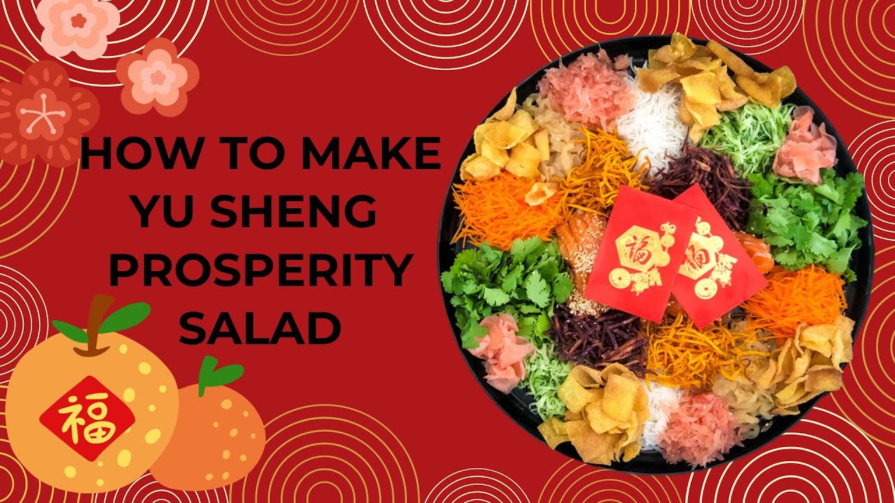 How to Make Yu Sheng (Prosperity Salad Recipe 撈起做法) for Lunar New Year