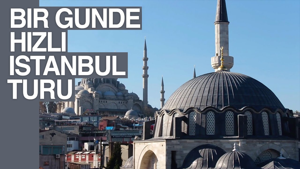 Bir günde Hızlı İstanbul Turu 🇹🇷
