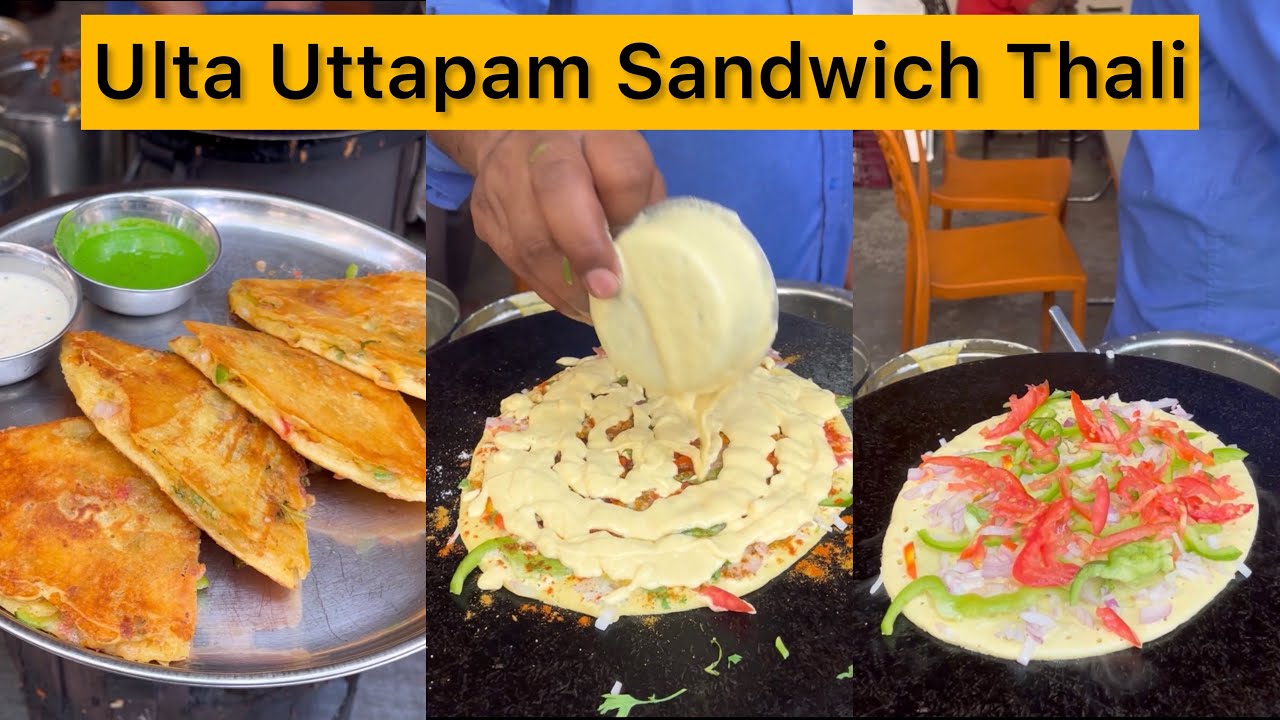 Ulta Uttapam Sandwich Thali in Mumbai | Aisa Uttapam Khaya hai kabhi?