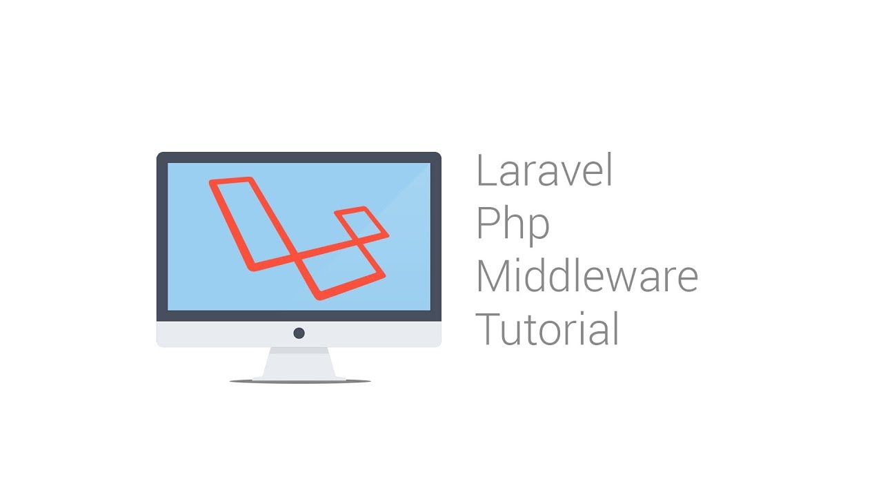 Laravel Php Middleware Tutorial