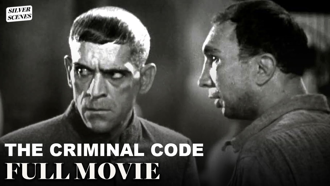 The Criminal Code | Ft. Boris Karloff | Full Movie | Silver Scenes