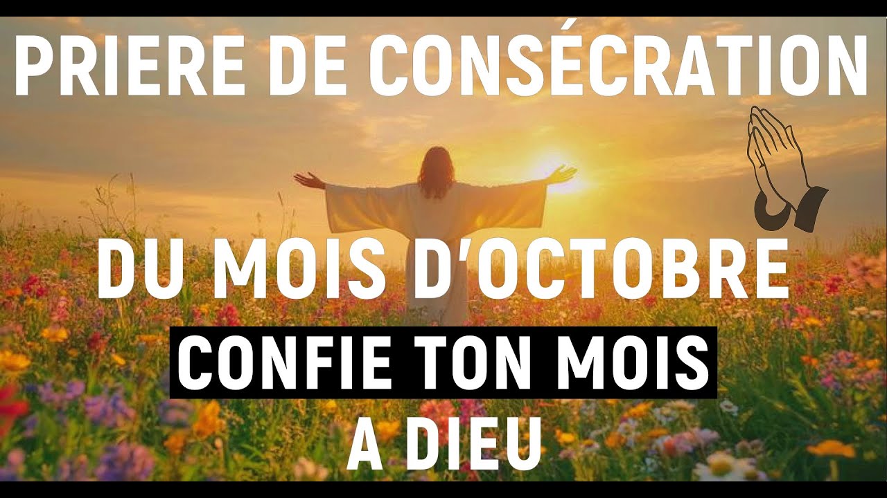 Prière puissante de protection et de bénédiction | Commencer le Mois d’Octobre avec Dieu