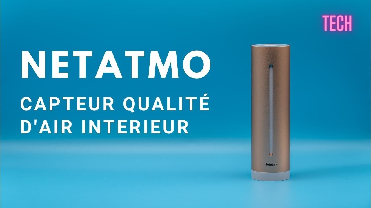 Capteur de qualité d'air intérieur Netatmo