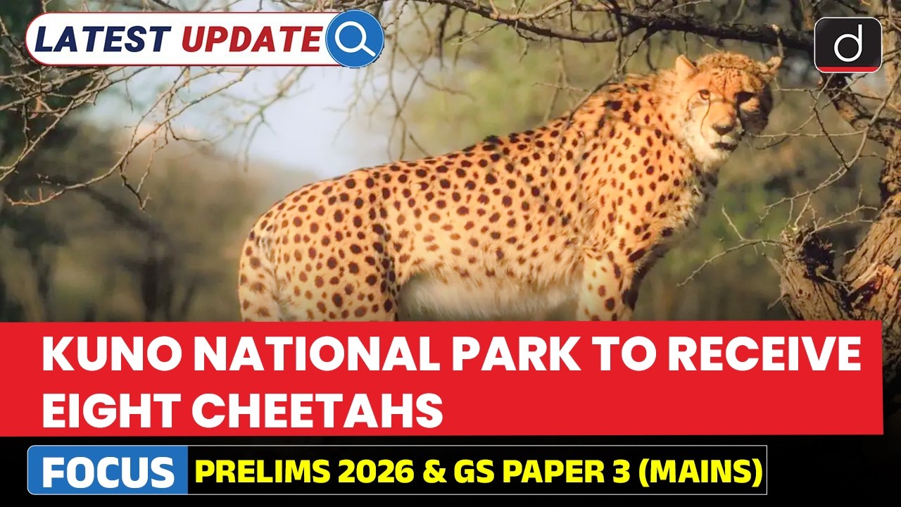Cheetah Reintroduction in India | Project Cheetah | Latest Update | Drishti IAS English