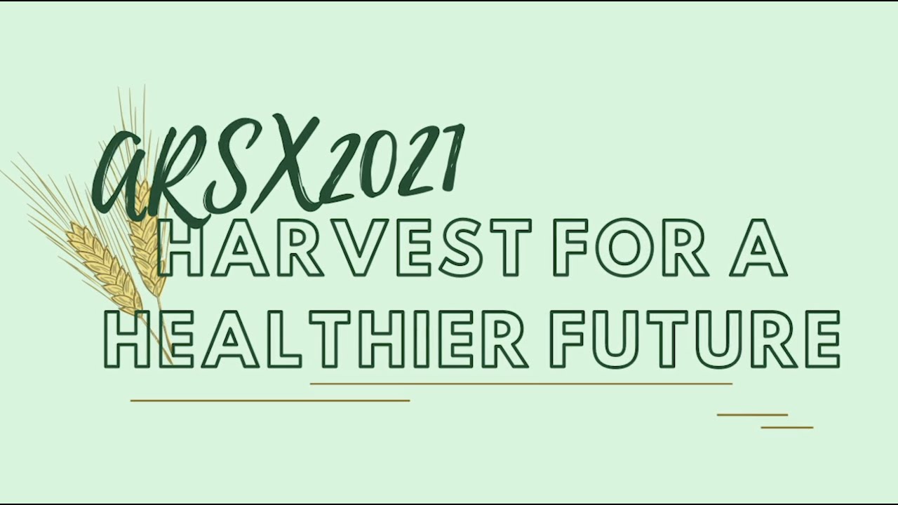 Harvest for a Healthier Future: ARSX 2021 Competition