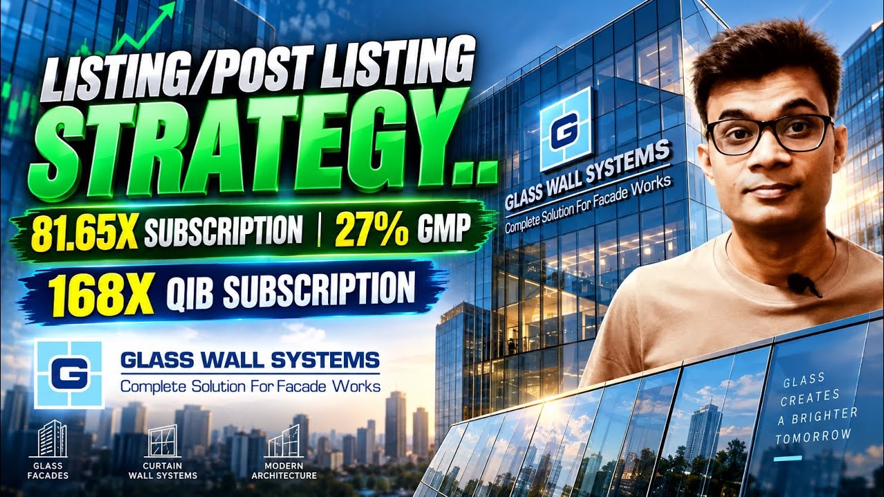 Glass Wall Systems IPO Listing Day Strategy
