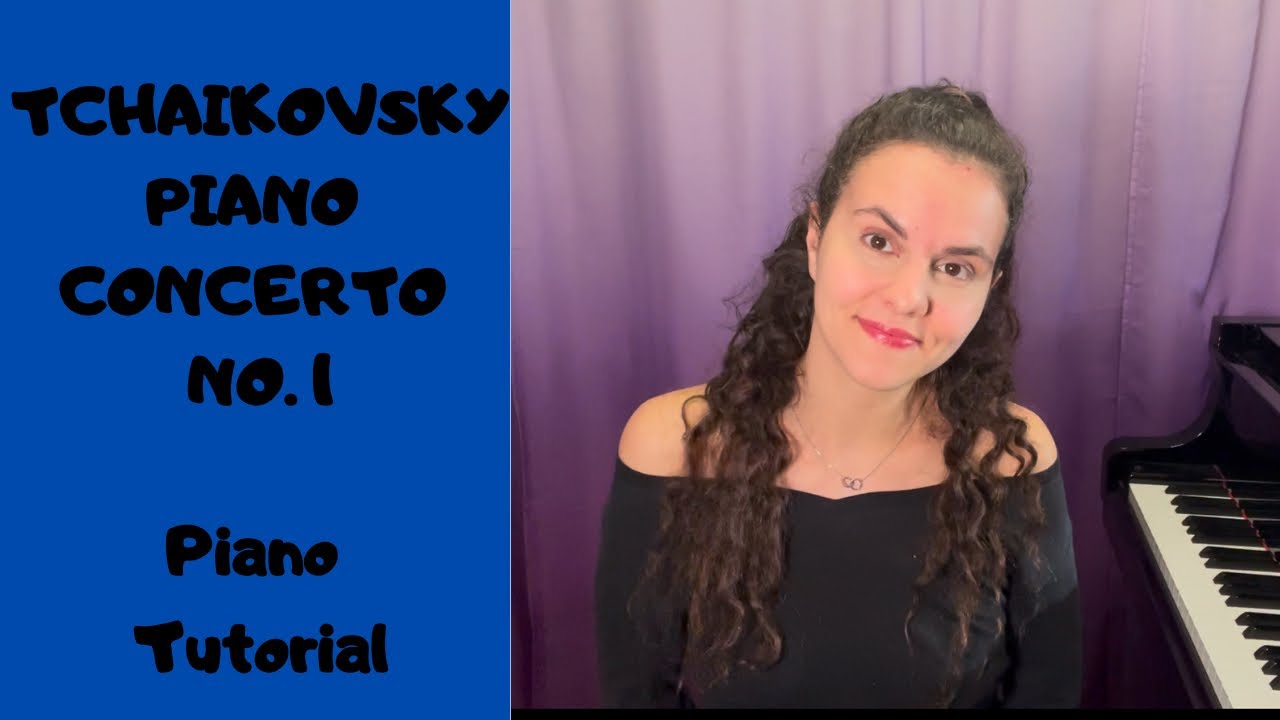 TCHAIKOVSKY PIANO CONCERTO NO. 1 // How To Play a Melody and Virtuoso Accompaniment in the Same Hand