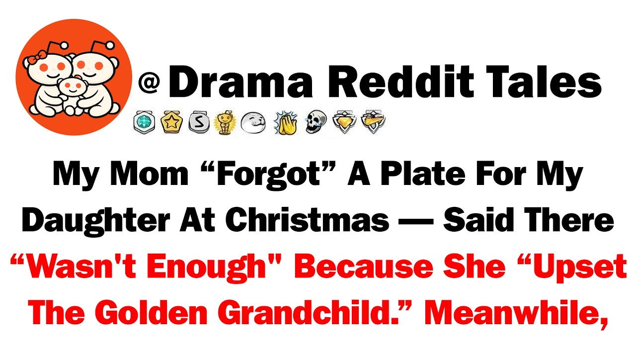 My Mom “Forgot” A Plate For My Daughter At Christmas — Said There “Wasn’t Enough” Because She “Upset