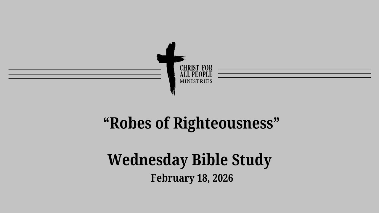 Bible Study-“Robes of Righteousness”