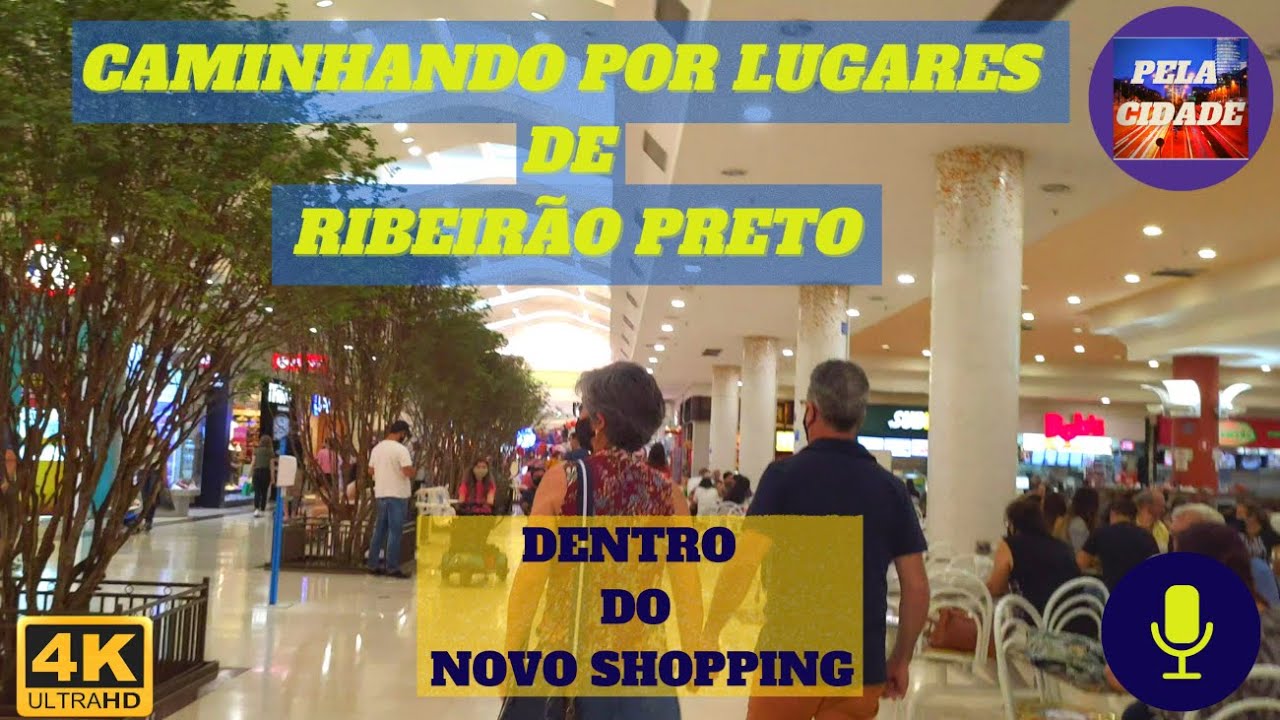 Caminhando por lugares de Ribeirão  Preto - Nos corredores do Novo Shopping - 14/8/21 - Em 4K