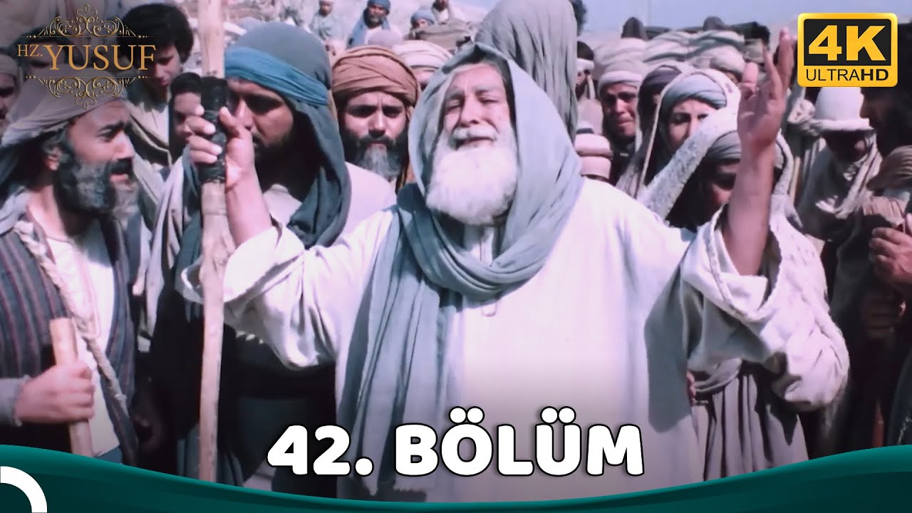 Hz. Yusuf 42.Bölüm (4K)