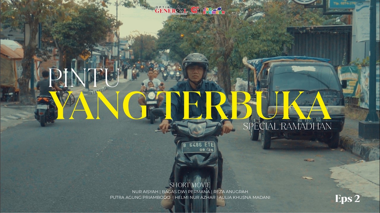 PINTU YANG TERBUKA | EPS 2 | SHORT MOVIE RAMADHAN