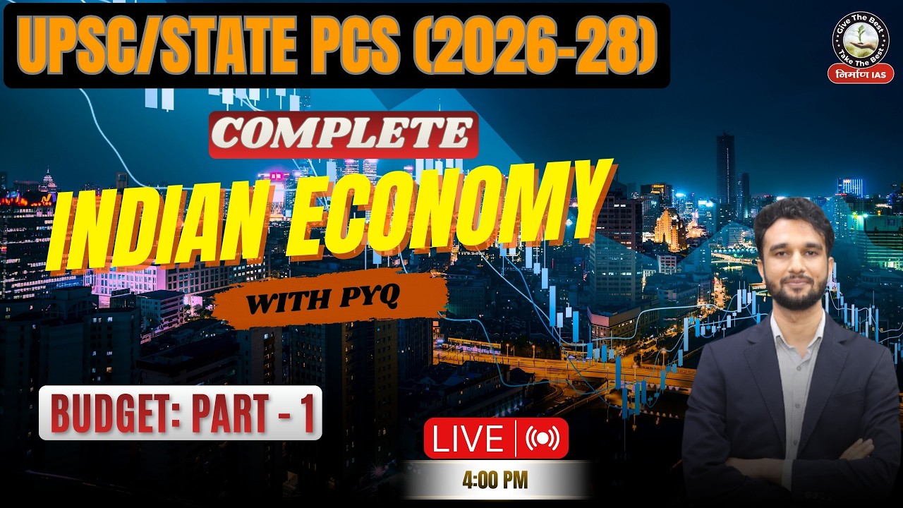 Economy for UPSC & State PSC 2026–27 | Budget- Part 1 | PYQs 30 Years | UPSC