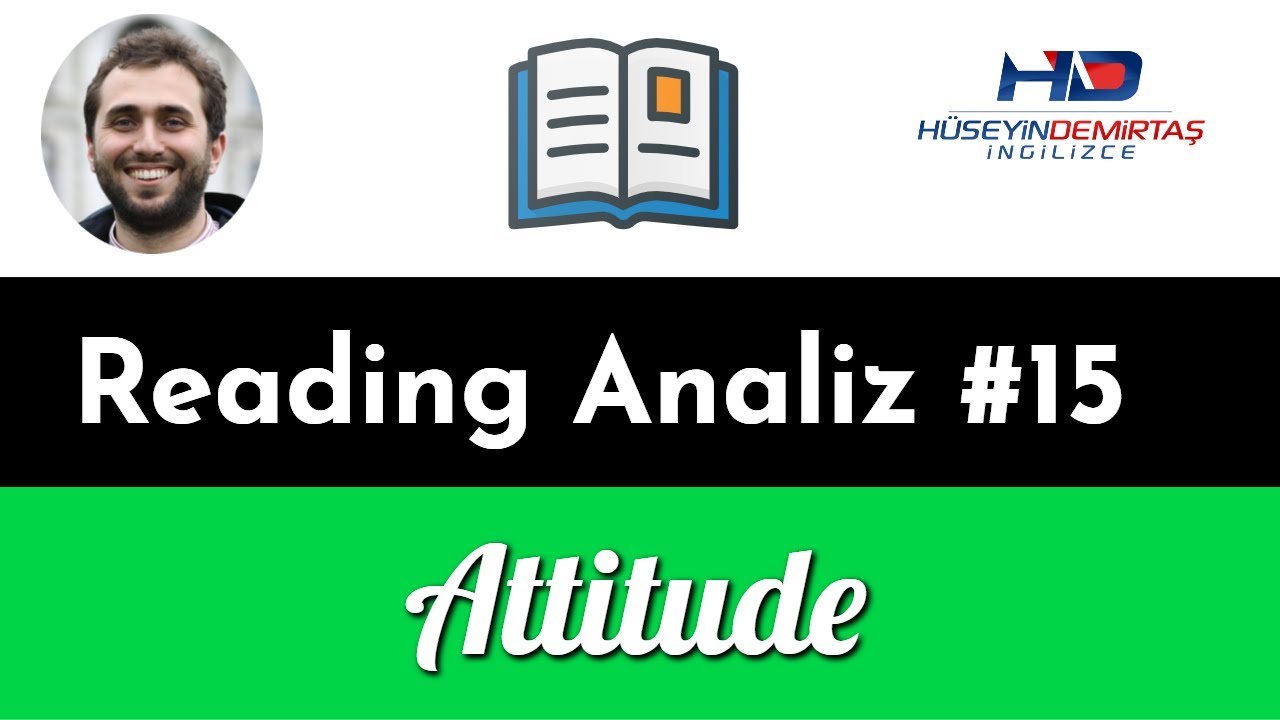 Attitude - İleri Seviye İngilizce Metin - Reading Analiz #15