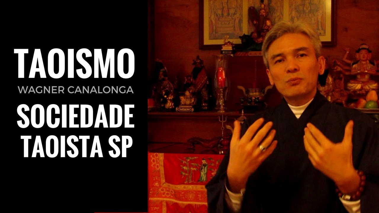 Taoismo - Wagner Canalonga - Sociedade Taoista SP