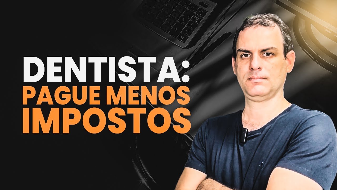 Dentista: O Fator R e Como Economizar no Simples Nacional