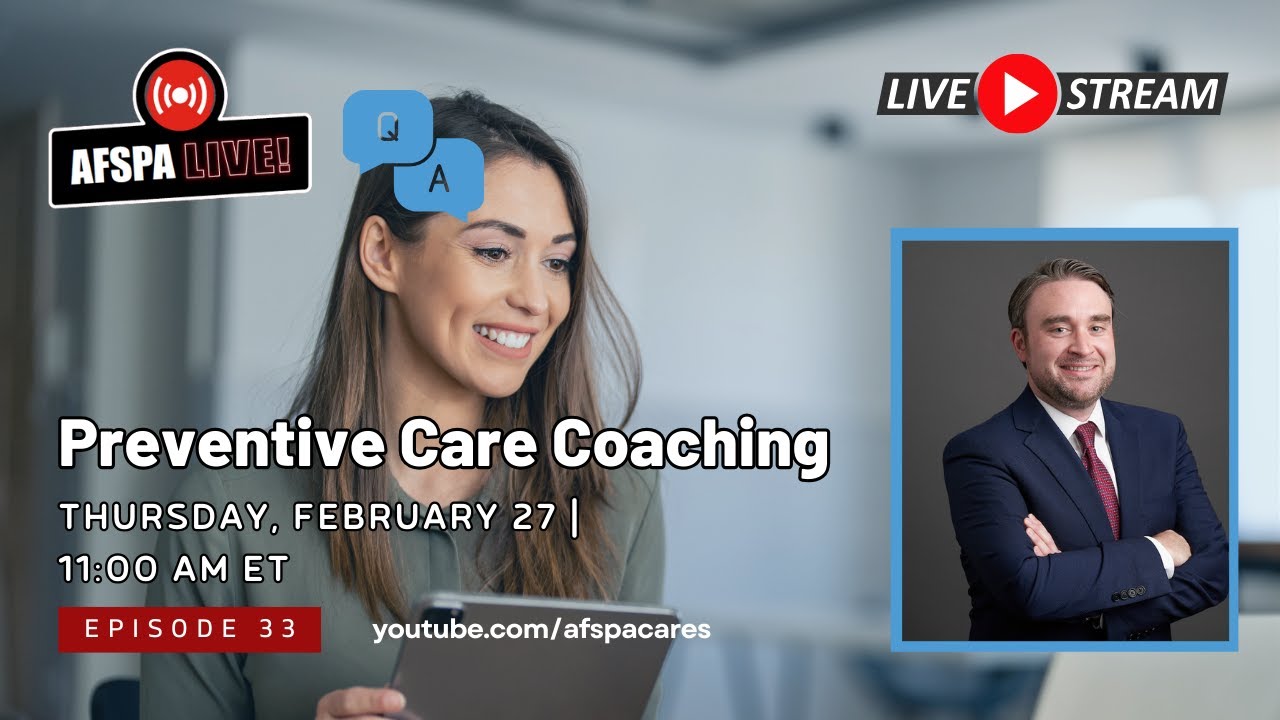 AFSPA Live Q&A Session on 2/27: Preventive Care Coaching