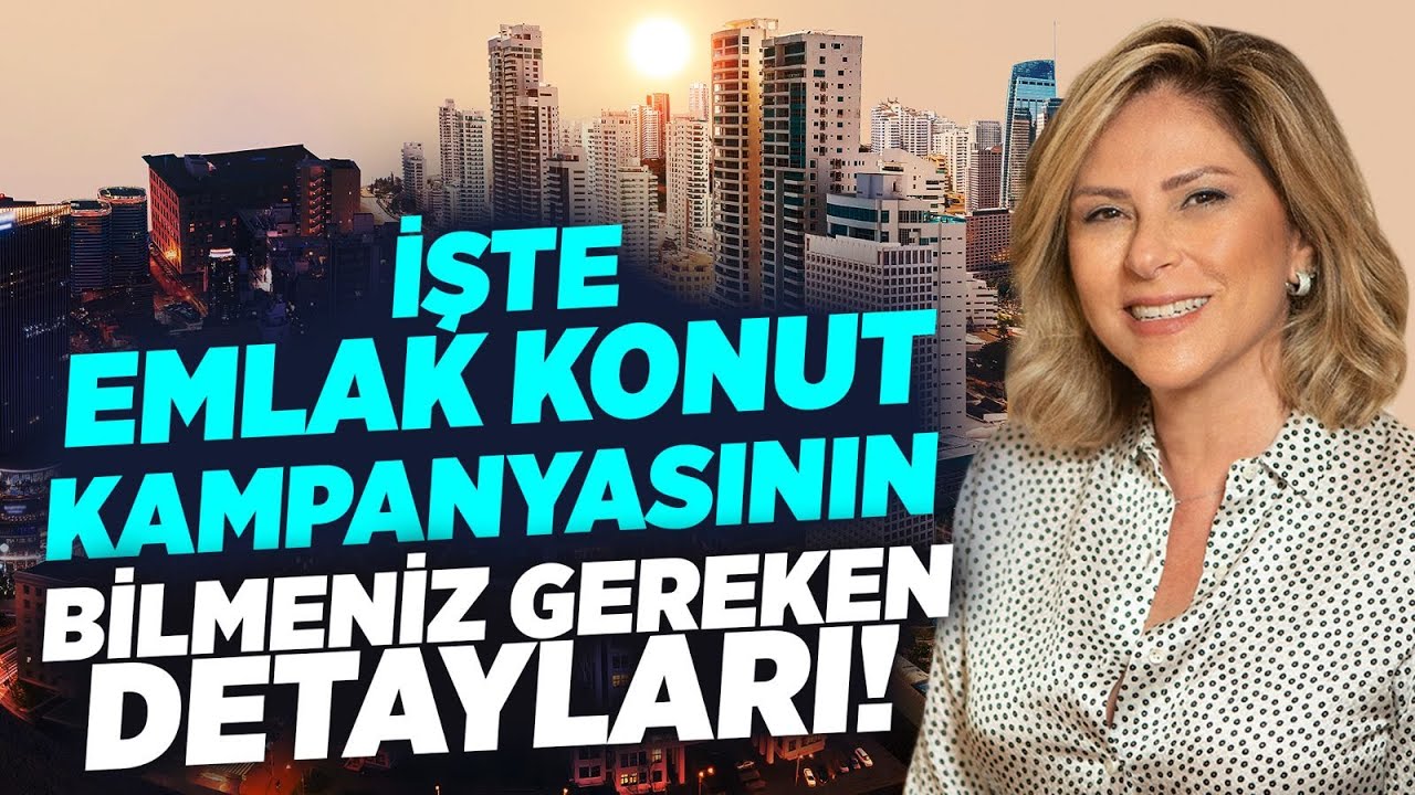 Emlak Konut Kampanyasında BİLMENİZ GEREKEN DETAYLAR!  | Ayşe Fügen Arda