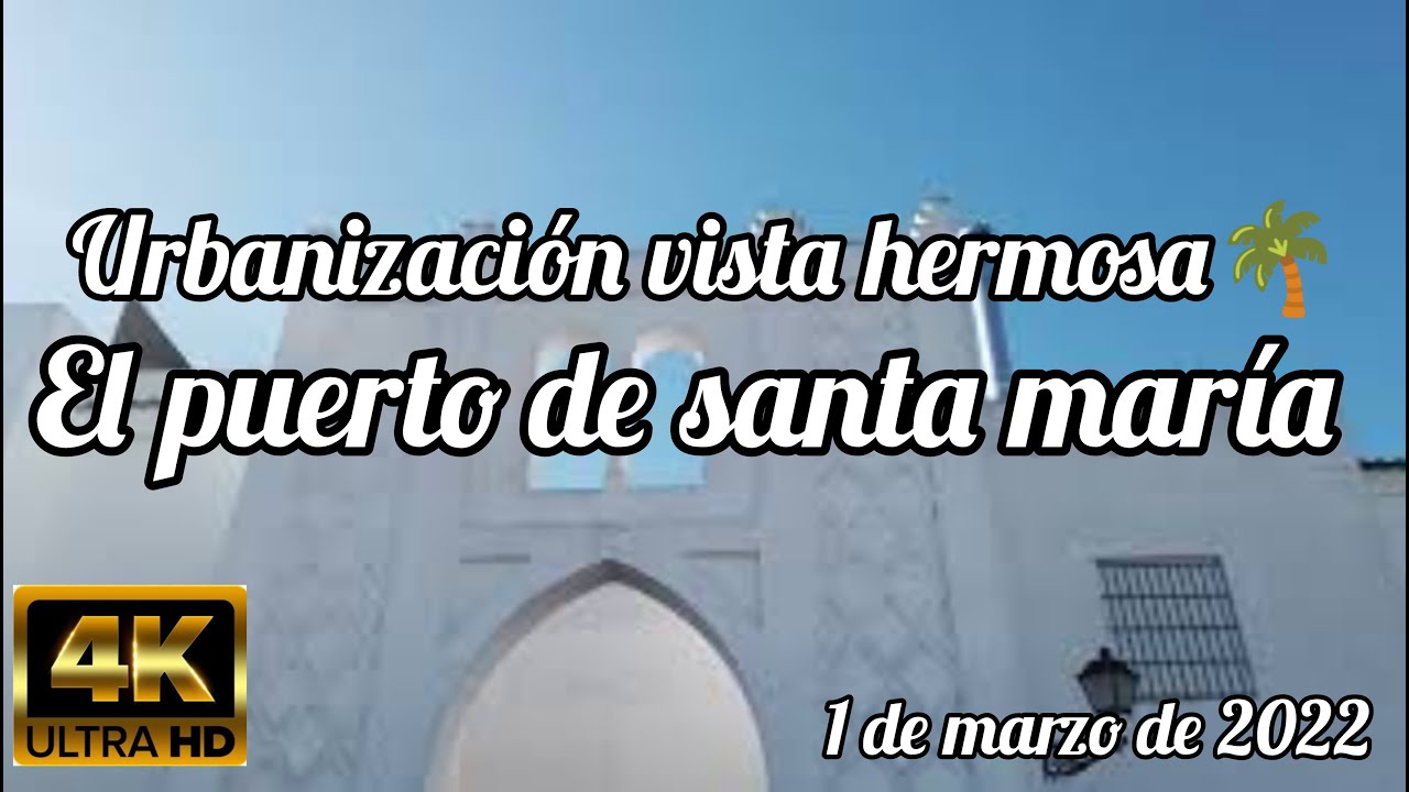urbanización vistahermosa (el puerto de santa maría) (4k) (1 de marzo de 2022)