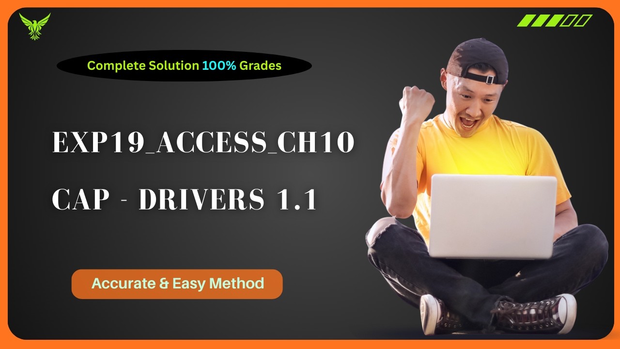 Exp19_Access_Ch10_Cap - Drivers 1.1 | Step by Step Solution | (Full Walkthrough) | No Mistakes