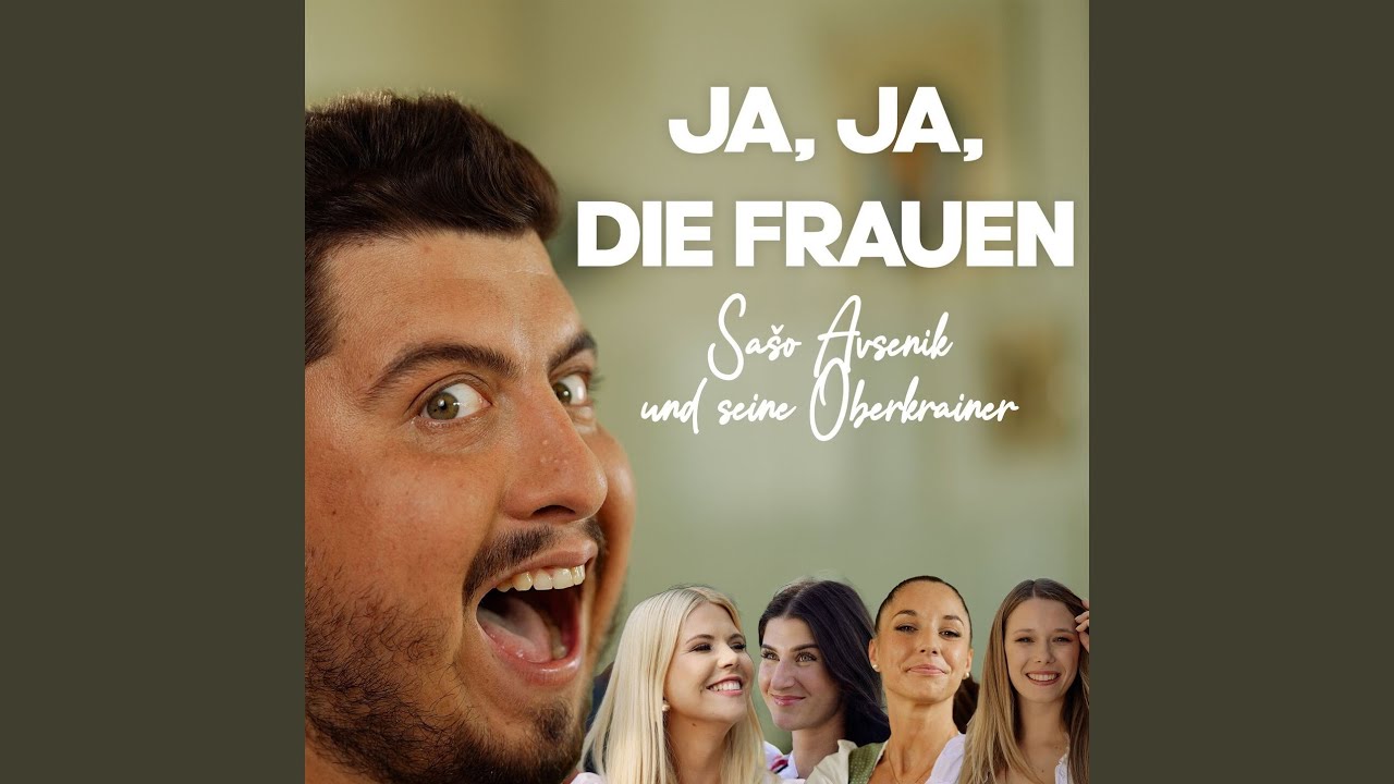 Ja, ja, die Frauen (Single Edit)