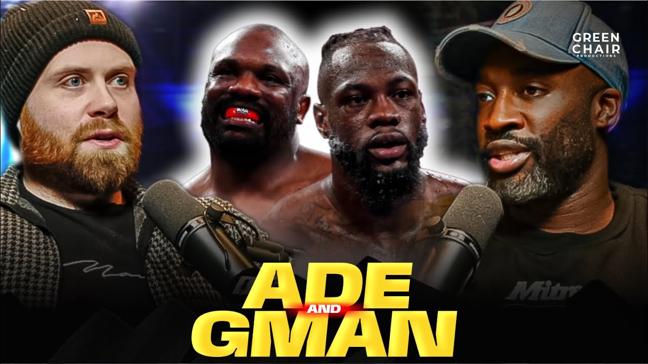 ADE & GMAN : CHISORA-WILDER ON SKY SPORTS | DUBOIS BACK TO DON CHARLES