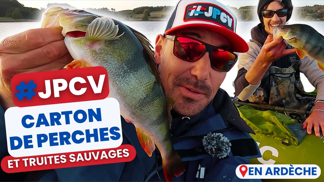 #JPCV 37 Truites de l'Eyrieux, grosses perches et bouilleurs de cru ardéchois