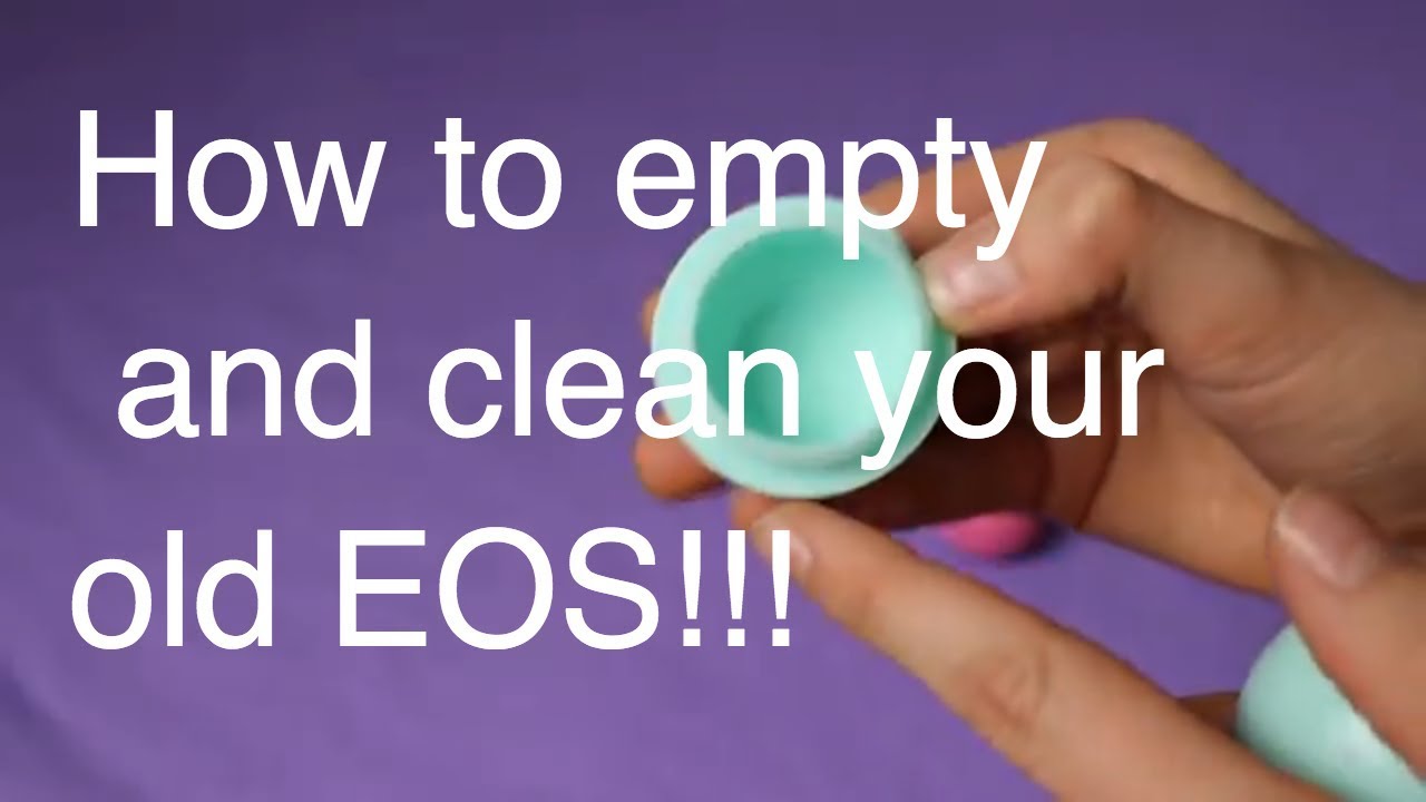 How to Clean Your EOS Lip Balm