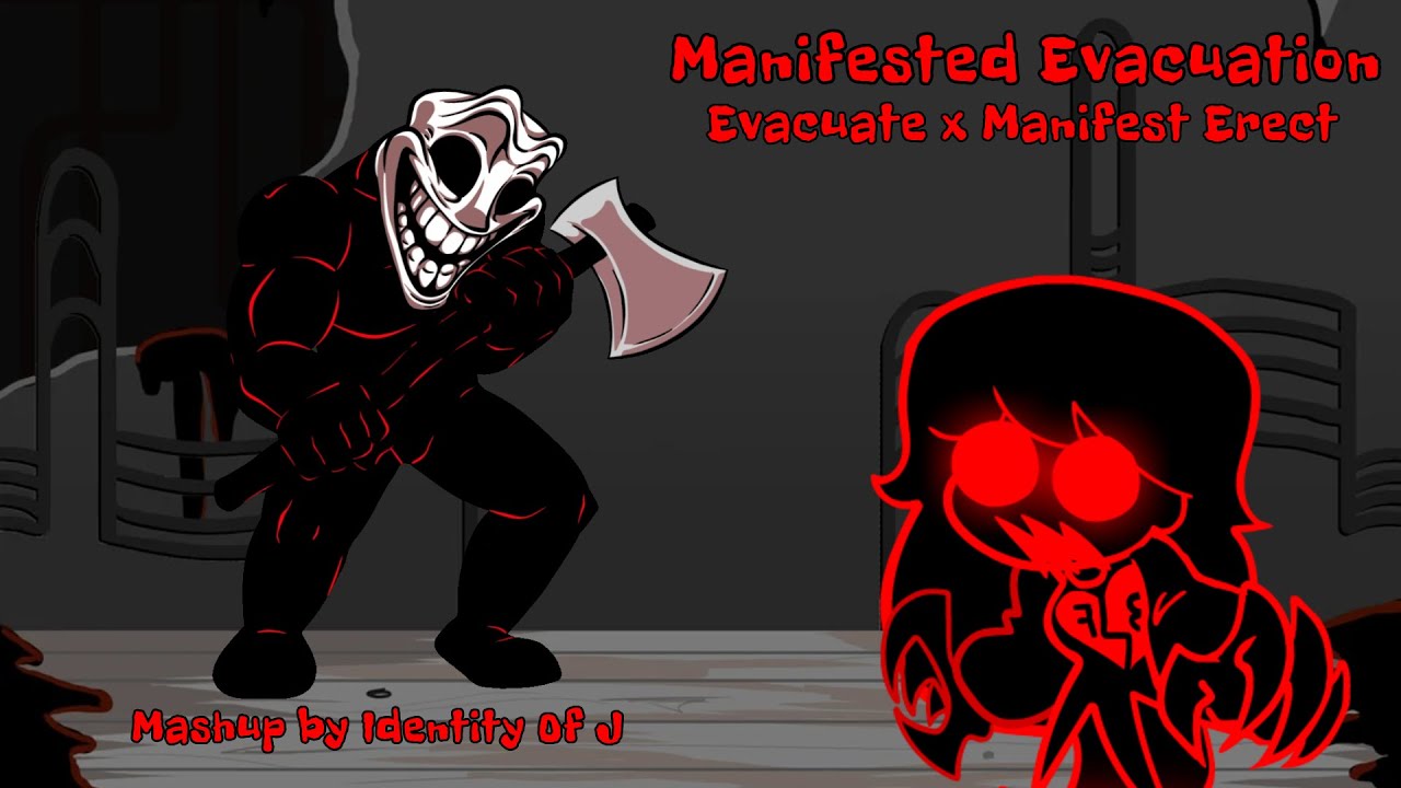 FNF Mashup - Manifested Evacuation [Evacuate x Manifest Erect]