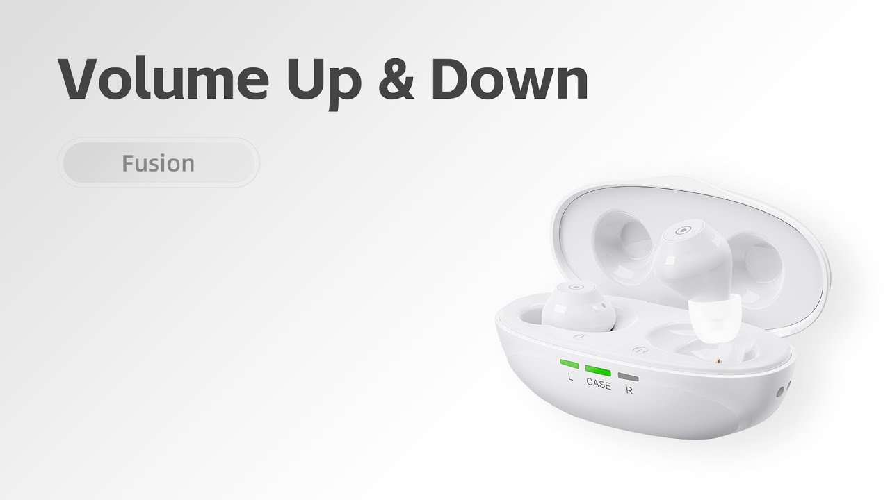 Fusion Hearing Aids - Volume Up & Down
