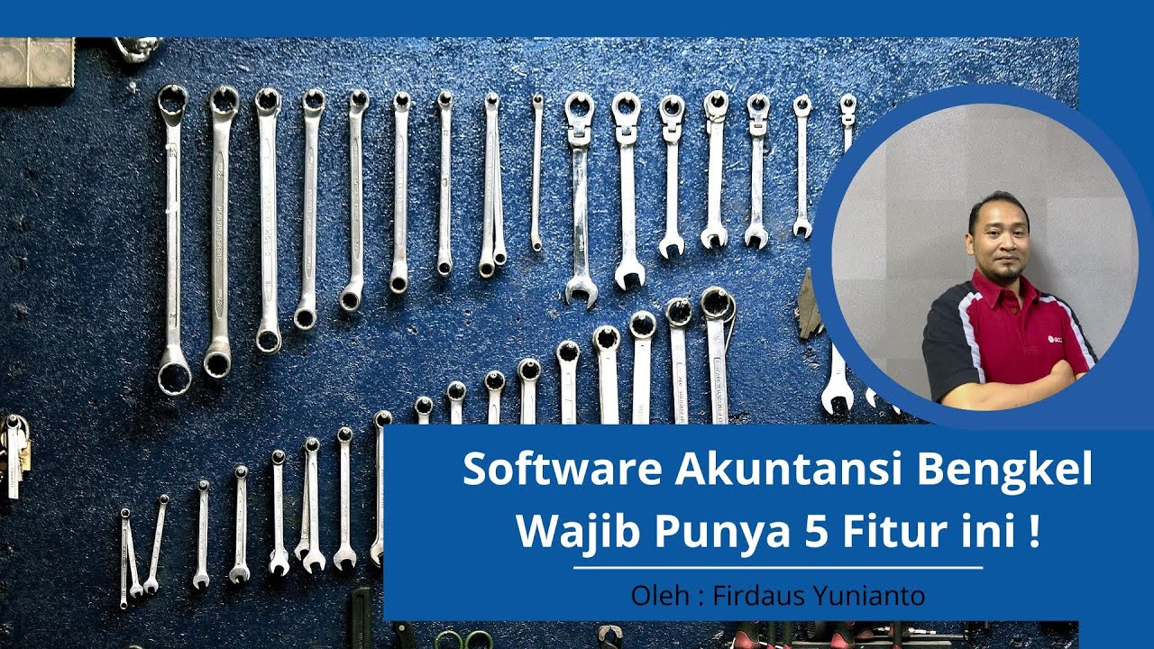 Jangan Salah Pilih | Fitur Software Akuntansi yang Wajib Ada untuk Usaha Bengkel