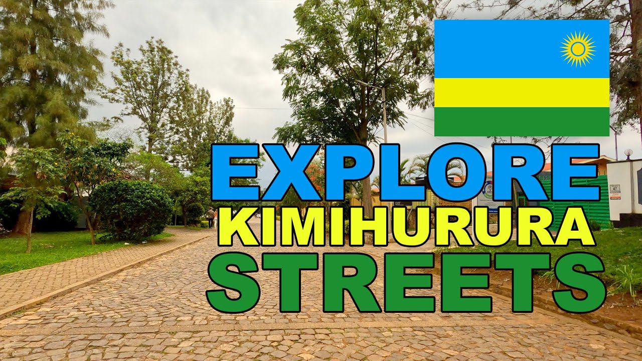 KIMIHURURA Virtual Tour, Kigali Street,How  Kigali Looks In 2022, 4K, VISIT RWANDA