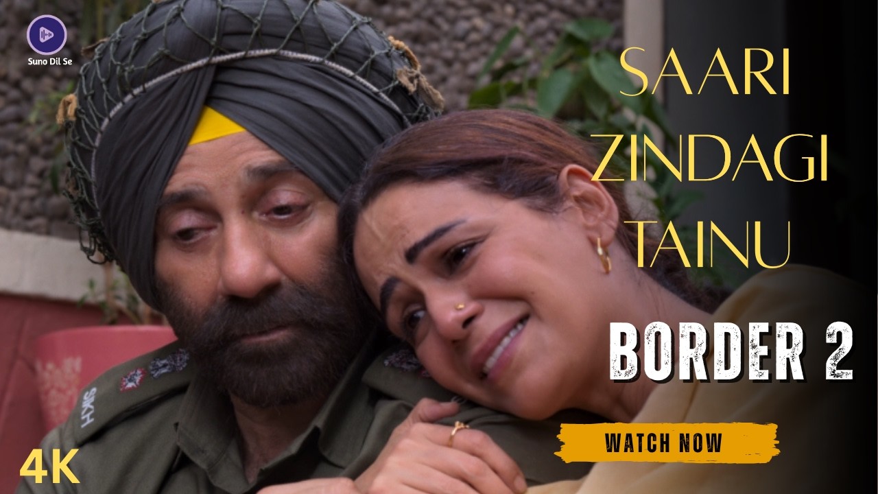 Border 2 Saari Zindagi Tainu New Hindi Song 2026 | Sunny Deol Varun Dhawan Diljit Dosanjh