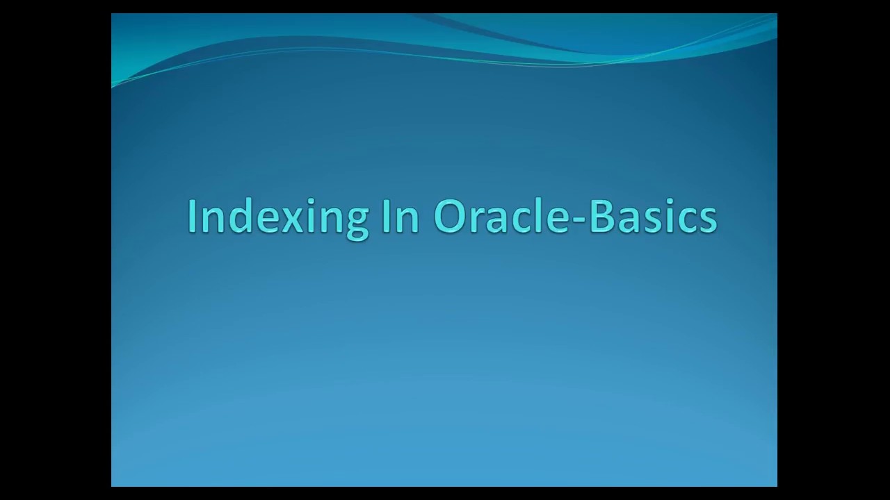 Indexing in Oracle :B-Tree,Bitmap Indexing