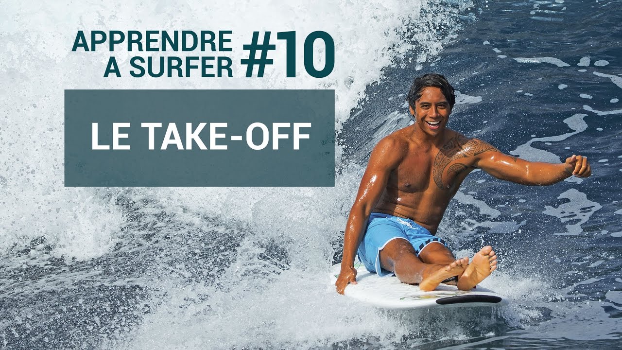 Apprendre &agrave; surfer | Episode #10 | Le take-off