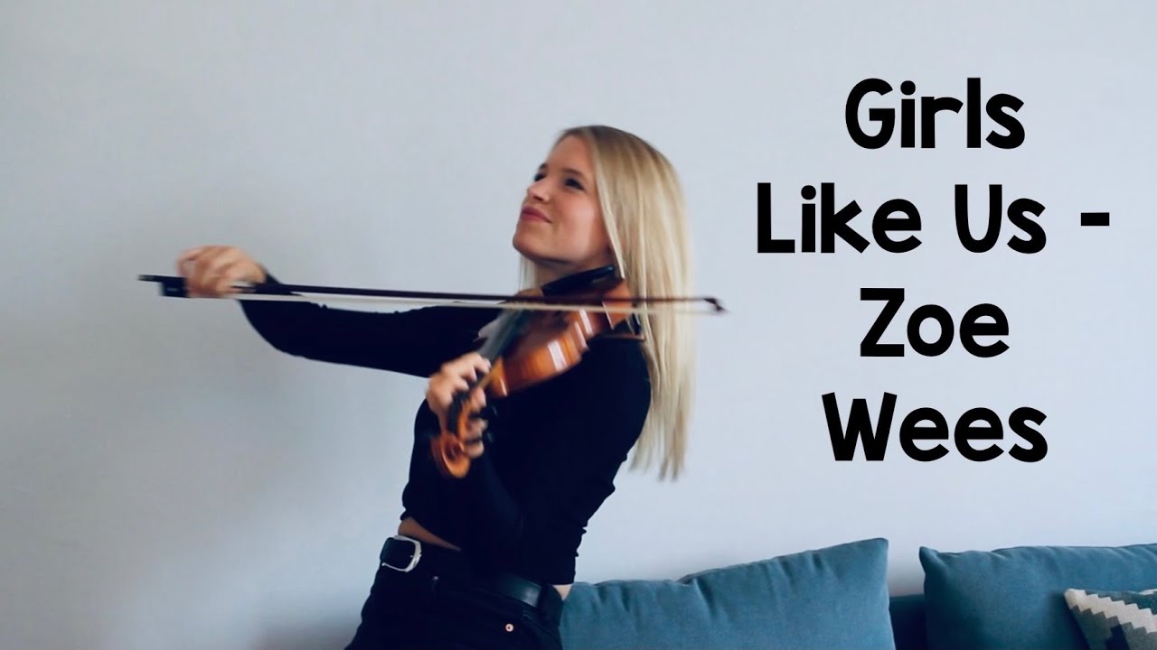 Zoe Wees - Girls Like Us (Violin Cover)