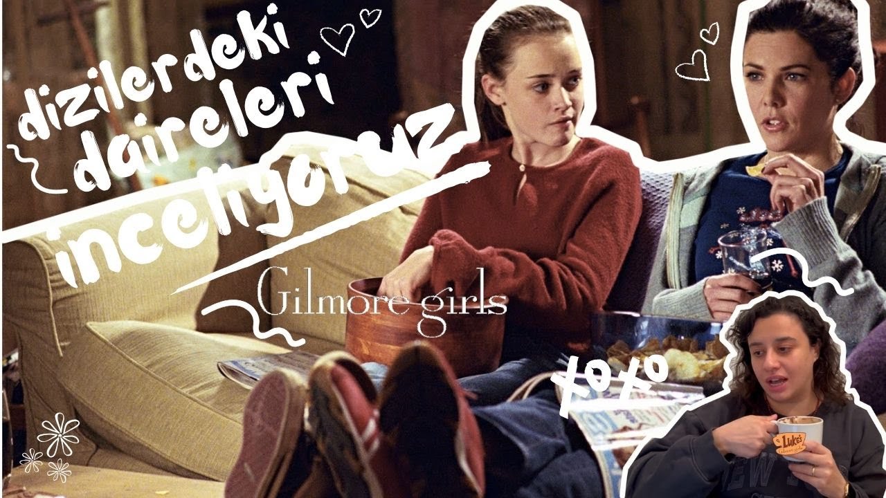 dizilerdeki daireleri inceliyoruz: Lorelai Gilmore'un evi