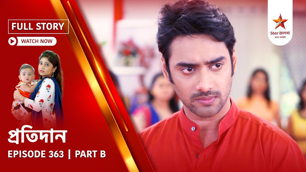Full Story | Pratidaan | Episode 363 | Part B