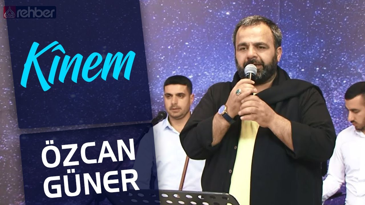 Özcan Güner - Kînem 🎶