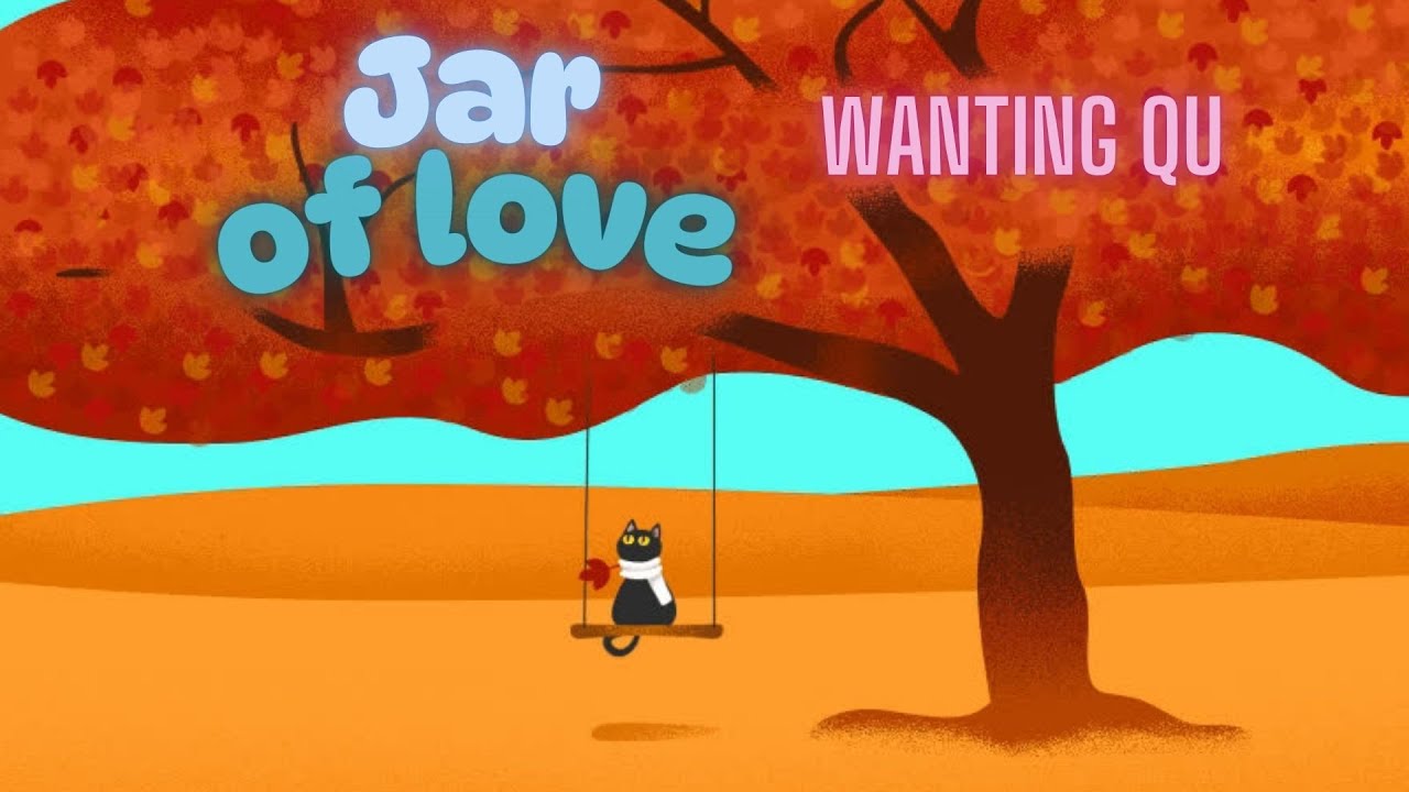 JAR OF LOVE - WANTING QU ( Lyrics) - Another sunrise, another sunset