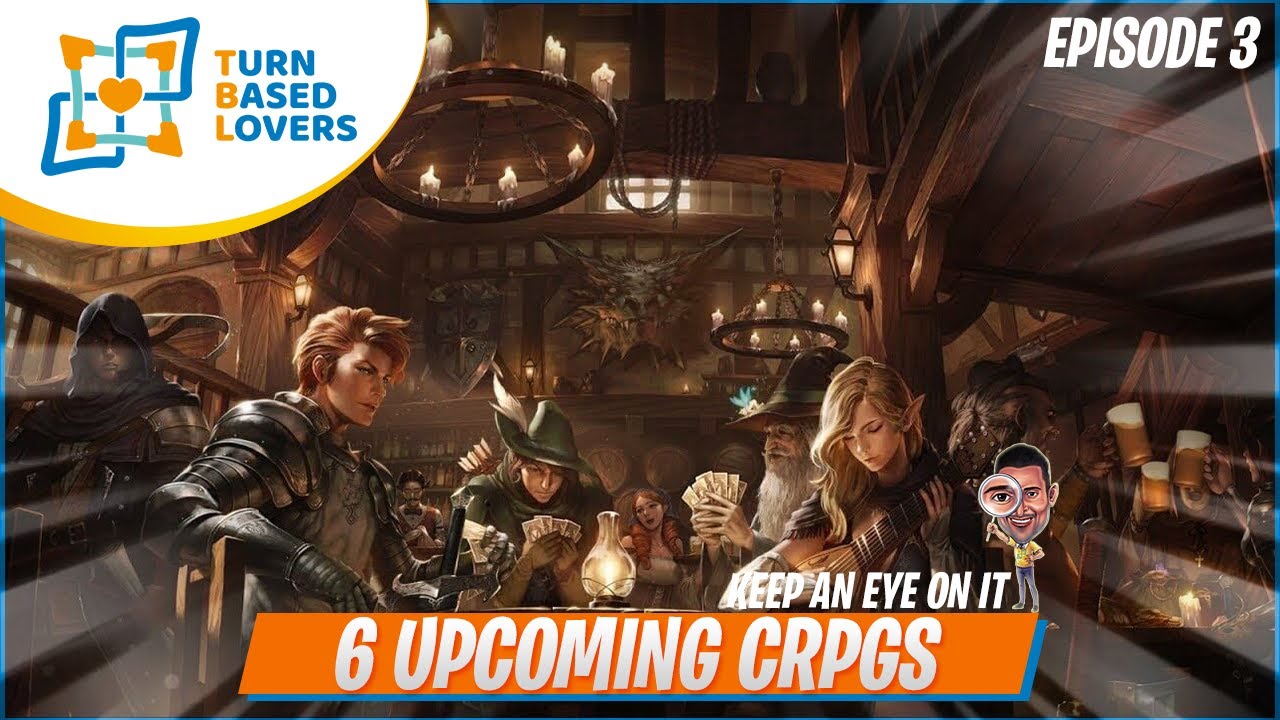 Keep an Eye On It Episode 3: | 6 Upcoming cRPGs expected for 2021