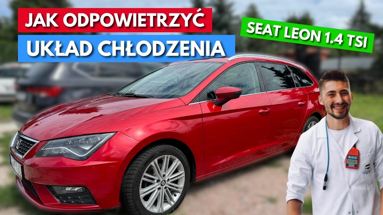 Sprawdzenie / Odpowietrzenie Układu Chłodzenia Seat Leon 1.4 TSI