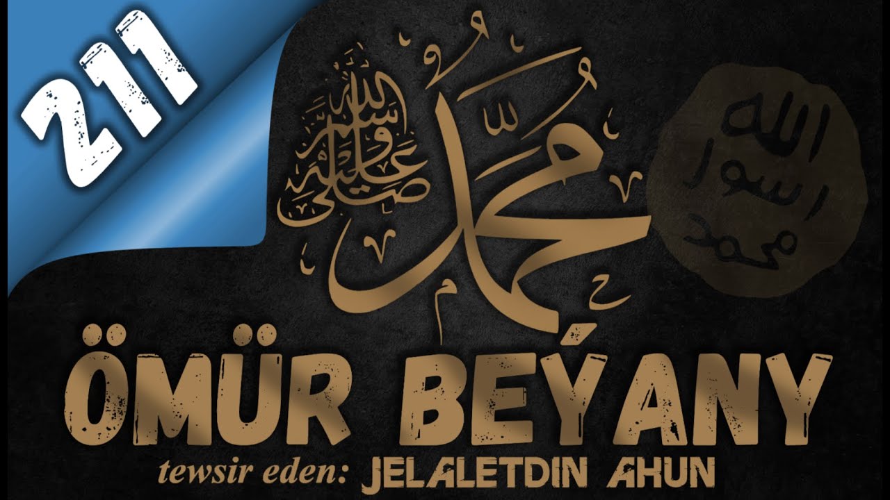 Pygamberimiz ﷺ Ömür beýany  211 bölüm  #سیره_نبیﷺ