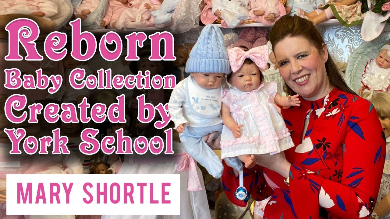 Reborn baby collection Created by York School