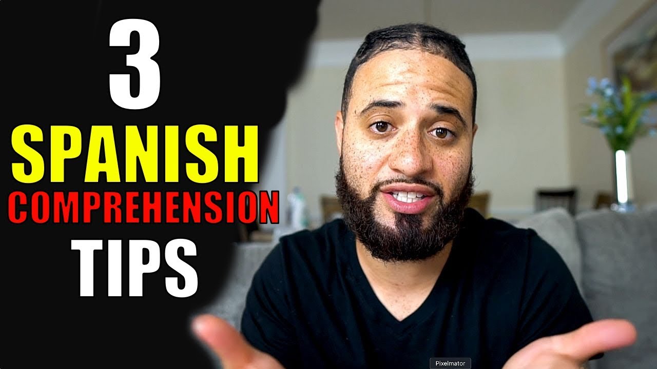 3 Simple Tips To COMPREHEND SPANISH Better!!